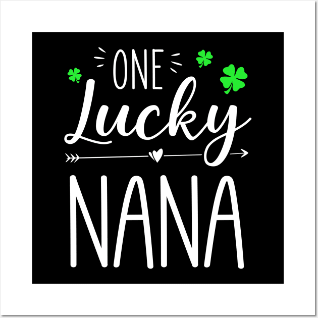 St Patrick’s Day One Lucky Nana Wall Art by snnt